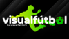 ¡Nace VisualFútbol!